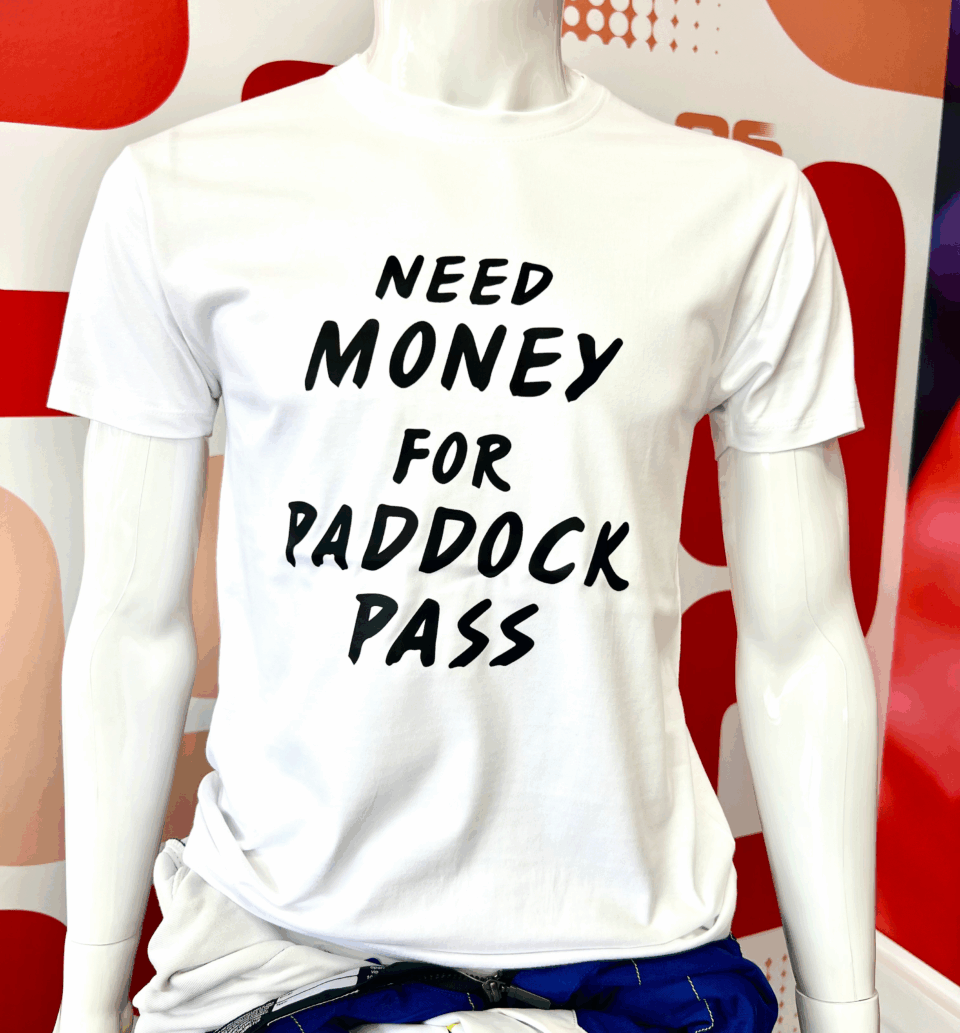 T-SHIRT O&S - NEED MONEY FOR PADDOCK PASS